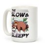 The Slow And The Sleepy Coffee Mug