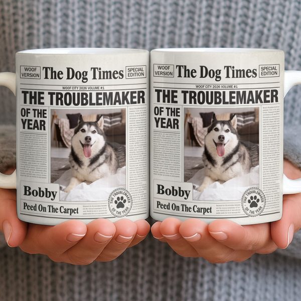 The Troublemaker Of The Year Dog Coffee Mug - Personalized Custom Coffee Mug - PET160_MG