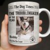 The Troublemaker Of The Year Dog Coffee Mug - Personalized Custom Coffee Mug - PET160_MG