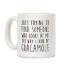 The Way I Look At Guacamole Coffee Mug