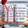 The World Needs More Doctors Like You, Thank You So Much, Medical Uniform and Tools - Personalized Custom Coffee Mug - DOC015_MG