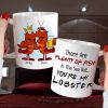 There Are Plenty Of Fish In The Sea But You Are My Lobster Personalized Mug, Gift For Couple