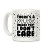 There's A 99.9% Chance That I Don't Care (Black) Coffee Mug