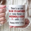 There's No One Else I'd Rather Raise These Asshole Kids With - Personalized Mother's Day Mug - Gift For Family