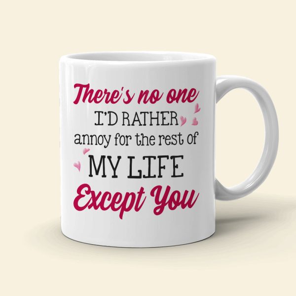 There's No One I'd Rather Annoy, Personalized Tumbler, Gifts For Couple