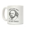 There's Some Prose In this House Coffee Mug