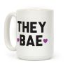 They Bae Coffee Mug