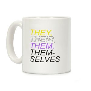 They Their Them Themselves White Print Coffee Mug