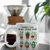 Things I Do in My Spare Time Plant Coffee Mug Funny Plant Lover Gift for Gardener