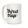 Thirst Trap Coffee Mug