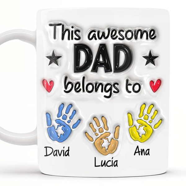 This Awesome Dad Belongs To, Hands, Heart and Star - Personalized Custom Coffee Mug - DAD047_MG