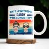 This Awesome Daddy Belongs To, Cartoon Children - Personalized Custom Coffee Mug - DAD168_MG