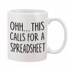 This Calls For A Spreadsheet CPA Tax Prep Engineer Nerd Gift Coffee Mug