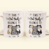 This Cat Lady Belongs To - Personalized Mug