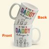 This Daddy Belongs To - Personalized Mug