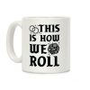 This is How We Roll Groom D20 Coffee Mug