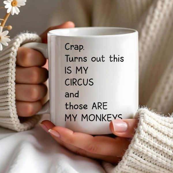 This Is My Circus, Those Are My Monkeys - Personalized Custom Coffee Mug - COL075_MG
