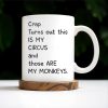 This Is My Circus, Those Are My Monkeys - Personalized Custom Coffee Mug - COL075_MG