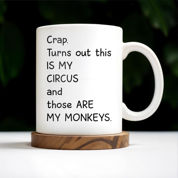 This Is My Circus, Those Are My Monkeys - Personalized Custom Coffee Mug - COL075_MG