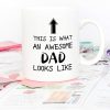 This Is What an Awesome Dad Looks Like Coffee Mug Funny Gift for Dad from Daughter Son Kids