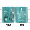 This Is What An Awesome Dentist Looks Like, Arrow and Text - Personalized Custom Coffee Mug - GRAD312_MG