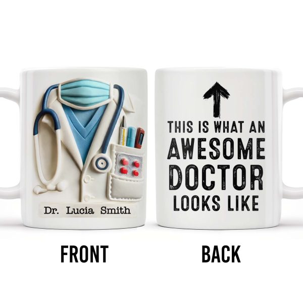 This Is What An Awesome Doctor Looks Like, Arrow and Text - Personalized Custom Coffee Mug - GRAD278_MG
