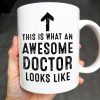 This Is What An Awesome Doctor Looks Like, Arrow and Text - Personalized Custom Coffee Mug - GRAD278_MG