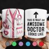 This Is What An Awesome Doctor Looks Like, Medical Coat and Stethoscope - Personalized Custom Coffee Mug - DOC010_MG