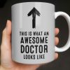 This Is What An Awesome Doctor Looks Like Stethoscope Design - Personalized Custom Coffee Mug - DOC097_MG