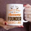 This Is What an Awesome Founder Looks Like Coffee Mug Gift for Founder