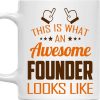 This Is What an Awesome Founder Looks Like Coffee Mug Gift for Founder