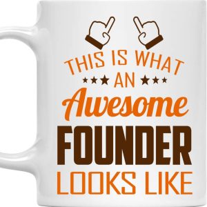 This Is What an Awesome Founder Looks Like Coffee Mug Gift for Founder