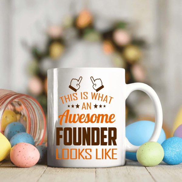 This Is What an Awesome Founder Looks Like Coffee Mug Gift for Founder