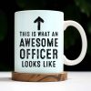 This Is What An Awesome Officer Looks Like, Arrow - Personalized Custom Coffee Mug - GRAD293_MG