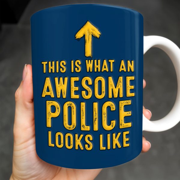 This Is What An Awesome Police Looks Like, Police Car And Badge - Personalized Custom Coffee Mug - OFC012_MG