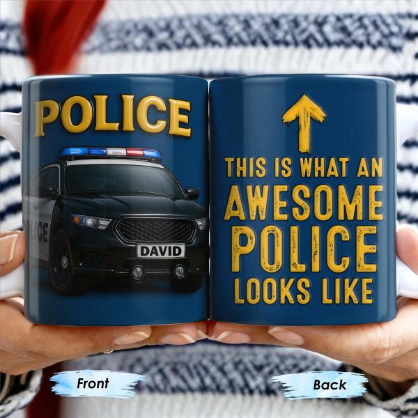 This Is What An Awesome Police Looks Like, Police Car And Badge - Personalized Custom Coffee Mug - OFC012_MG