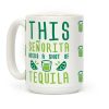 This Senorita Needs A Shot Of Tequila Coffee Mug