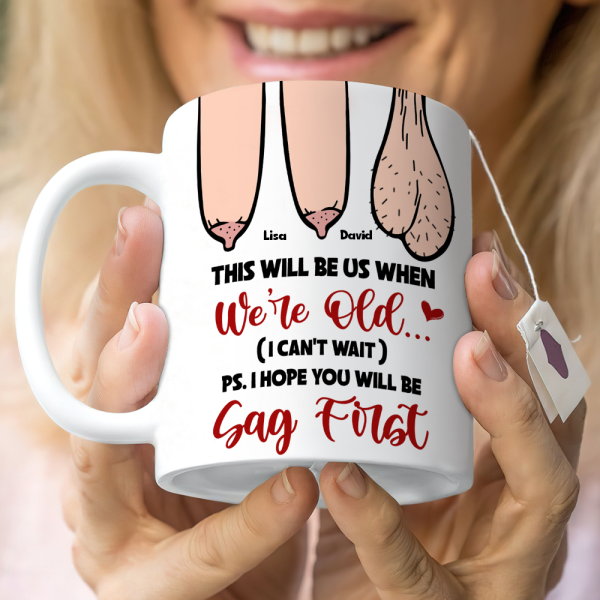 This Will Be Us When We're Old Personalized Couple Mug, Funny Gift