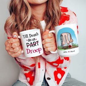 Till Death Do Us Droop, Gift For Couple, Personalized Mug, Funny Couple Mug, Anniversary Gift