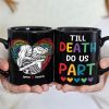 Till Death Do Us Part- Gift For Couple-Personalized Coffee Mug