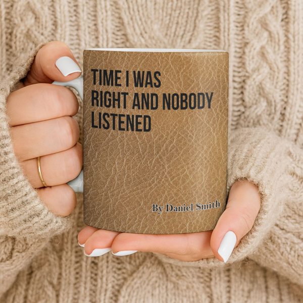 Time I Was Right, Book Style Coffee Mug - Personalized Custom Coffee Mug - COL120_MG
