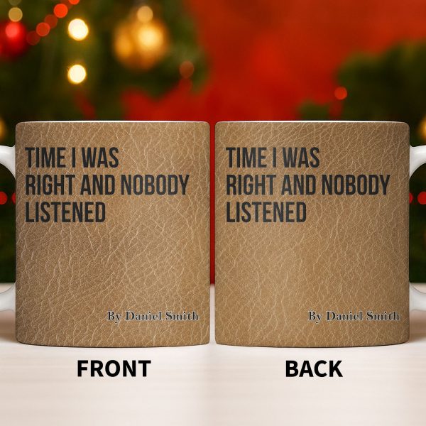 Time I Was Right, Book Style Coffee Mug - Personalized Custom Coffee Mug - COL120_MG
