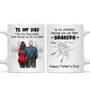 To Dad My Children Having You As Their Grandpa Fist Bump Personalized Mug, Gift For Dad