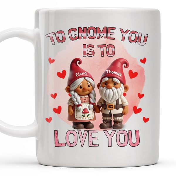 To Gnome You Is To Love You With Cute Gnomes - Personalized Custom Coffee Mug - CPL323_MG