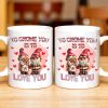 To Gnome You Is To Love You With Cute Gnomes - Personalized Custom Coffee Mug - CPL323_MG