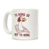 To Honk Or Not To Honk Coffee Mug