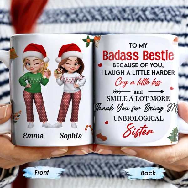 To My Badass Bestie, Thank You For Being My Unbiological Sister - Personalized Custom Coffee Mug - BST318_MG