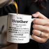 To My Brother, Always Remember You Are Braver, Stronger, Smarter - Personalized Custom Coffee Mug - BST196_MG