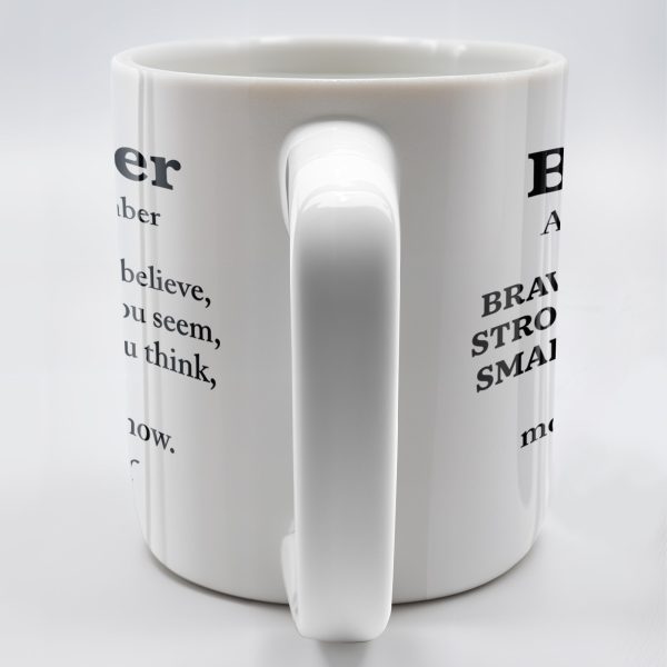 To My Brother, Always Remember You Are Braver, Stronger, Smarter - Personalized Custom Coffee Mug - BST196_MG