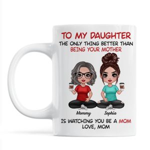 To My Daughter Doll Mom Daughter Personalized Mug